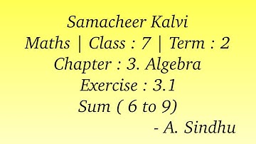 7th Maths Term 2 Samacheer | Chapter 3 | Algebra | Exercise 3.1 | Sum ( 6 to 9 )