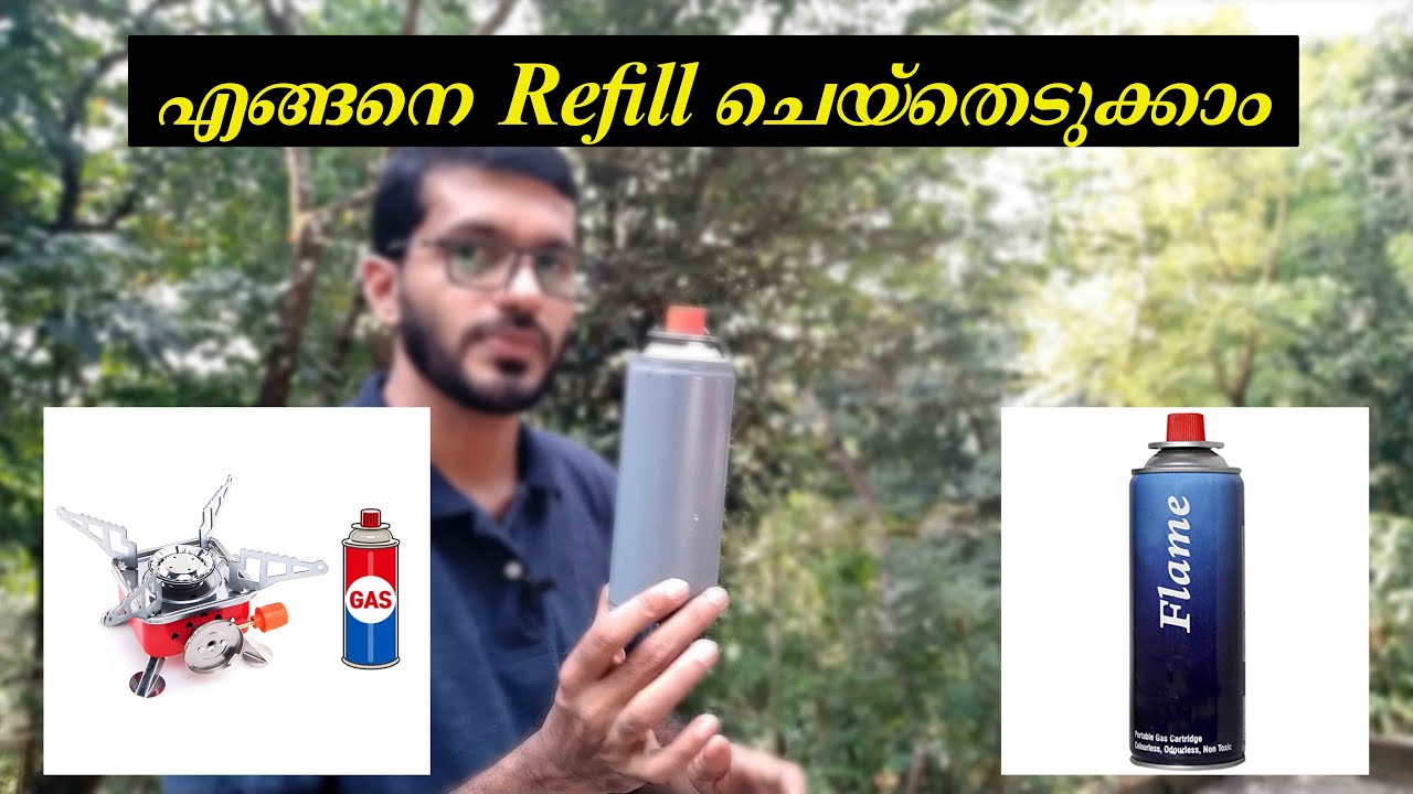 How To Refill Camping Gas Bottle LPG എങ്ങനെ റീ ഫിൽ ചെയാം YouTube