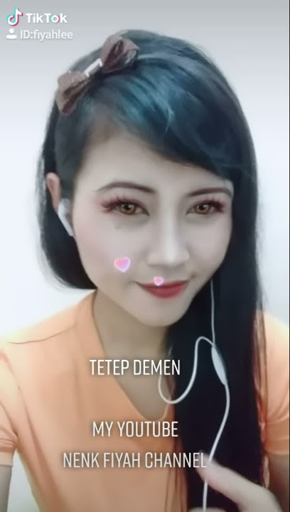 Tiktok,tetep demen,like comen and sub NENK FIYAH CHANNEL