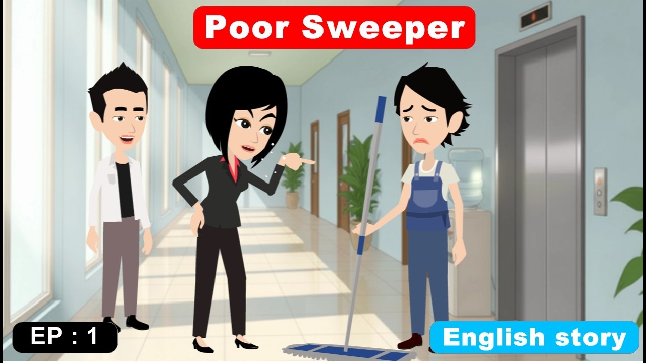 Poor Sweeper Part 1 | English story with subtitles | Animated story | Learn English With Confidence