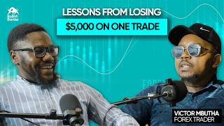 Lessons From Losing $5,000 On One Trade | Victor Mbutha