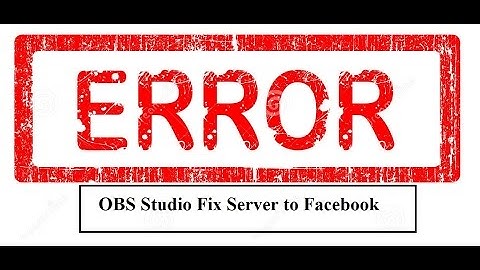 How to fix OBS studios error live stream to facebook 100% 100% work
