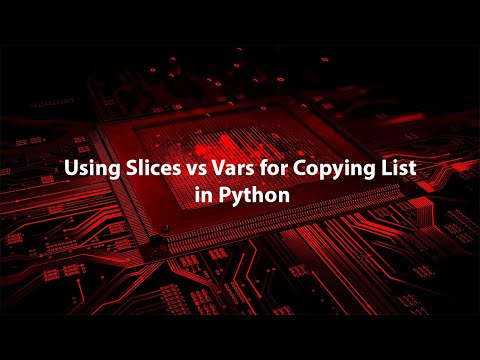 6  Using Slices vs Vars for Copying List in Python