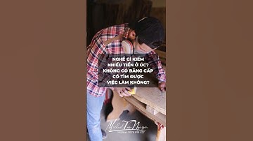 Ở Úc có những nghề kiếm nhiều tiền mà không cần bằng cấp