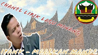 Lirik lagu Minang Ipank - Maafkan mande