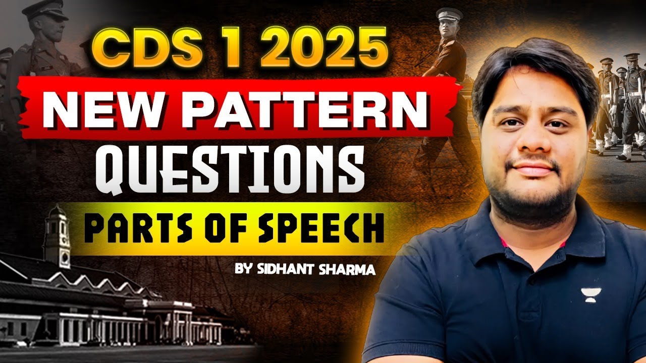 CDS 1 2025 | NEW PATTERN PARTS OF SPEECH QUESTIONS | BY SIDHANT SIR ...