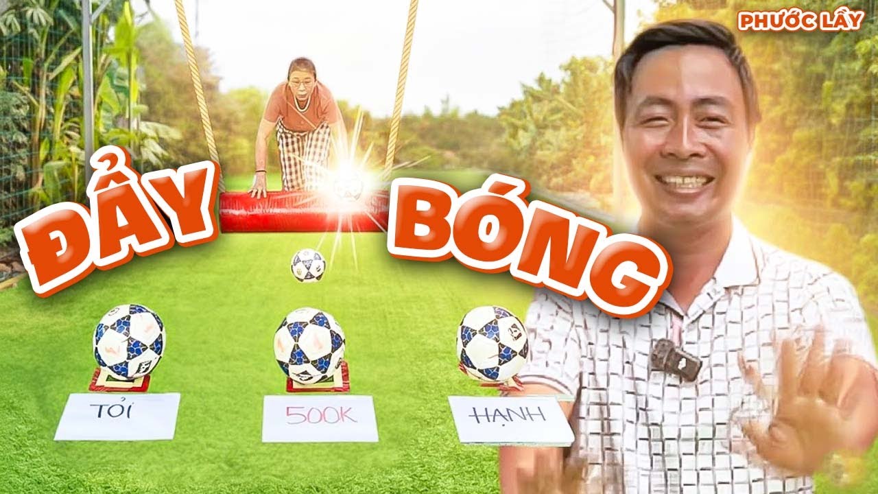 Trò Chơi Đẩy Bóng Lì Xì Đầu Năm Nhận Thưởng Rủng Rỉnh | Phước Lầy