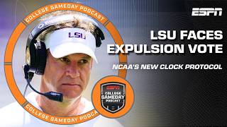 Could the SEC Expel LSU? + NCAA Clock Protocol | College GameDay Podcast