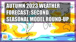 Autumn 2023 Weather Forecast: Second Seasonal Model Round-Up Autumn 2023 Weather Forecast: Second Seasonal Model Round-Up