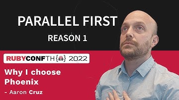 RubyConfTH 2022 - Why I choose Phoenix by Aaron Cruz
