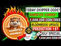 🔥Hamster Latest News | Today Chipper Claim 1,000,000 Tokens live🐹 | Price prediction 1$?🎉