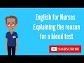 English for Nurses: Explaining the reason for a Blood Test