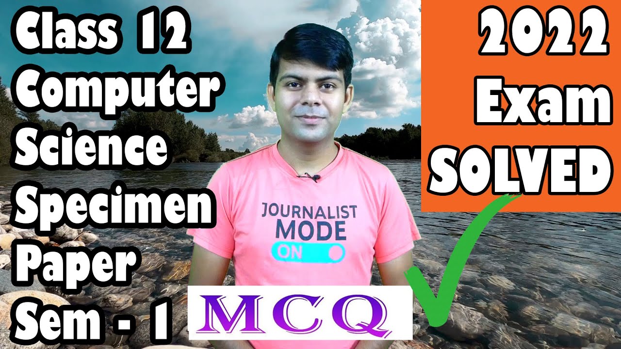 Computer Science MCQ Paper Solved 🟩 Specimen Paper for Semester 1 | ISC board 2022 Examinations