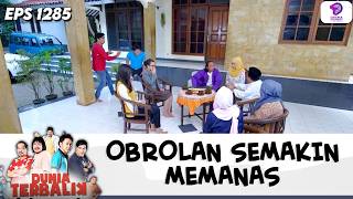 KEMED KAGA BERANI NGOMONG! ADA BENDO MANDRA DIATAS MEJA !! | DUNIA TERBALIK | EPS.1285 (2/4)