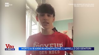Morto a 18 anni in monopattino, l'appello dei genitori - Vita in diretta 15/06/2026