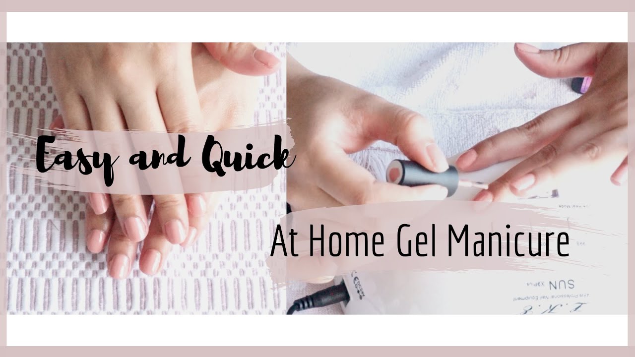 EASY AND QUICK AT HOME GEL MANICURE FOR BEGINNERS YouTube