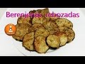 Berenjenas rebozadas - Receta de berenjenas fritas rebozadas sin una rica guarnición/@ampisrecetas