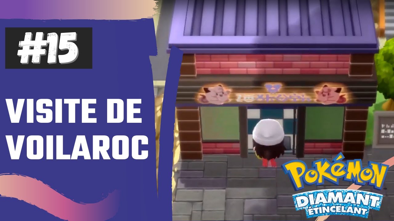 VISITE À VOILAROC 15 POKÉMON DIAMANT