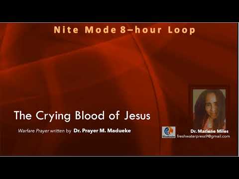 The Crying Blood of Jesus, Warfare Prayer, Nite Mode 8-Hour Loop