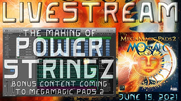 June 19th, 2021  - Making Bonus Content for MegaMagic Pads 2!
