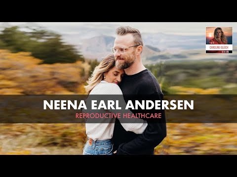 Courageous Conversations with Neena Earl Andersen: Advocating for Reproductive Rights