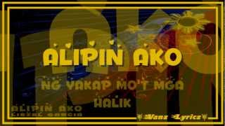 Liezel Garcia - Alipin Ako (Lyrics)