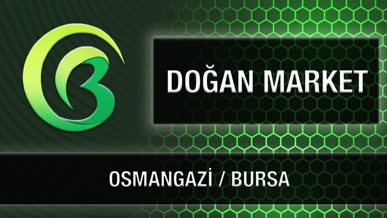 DOĞAN MARKET OSMANGAZİ / BURSA YouTube