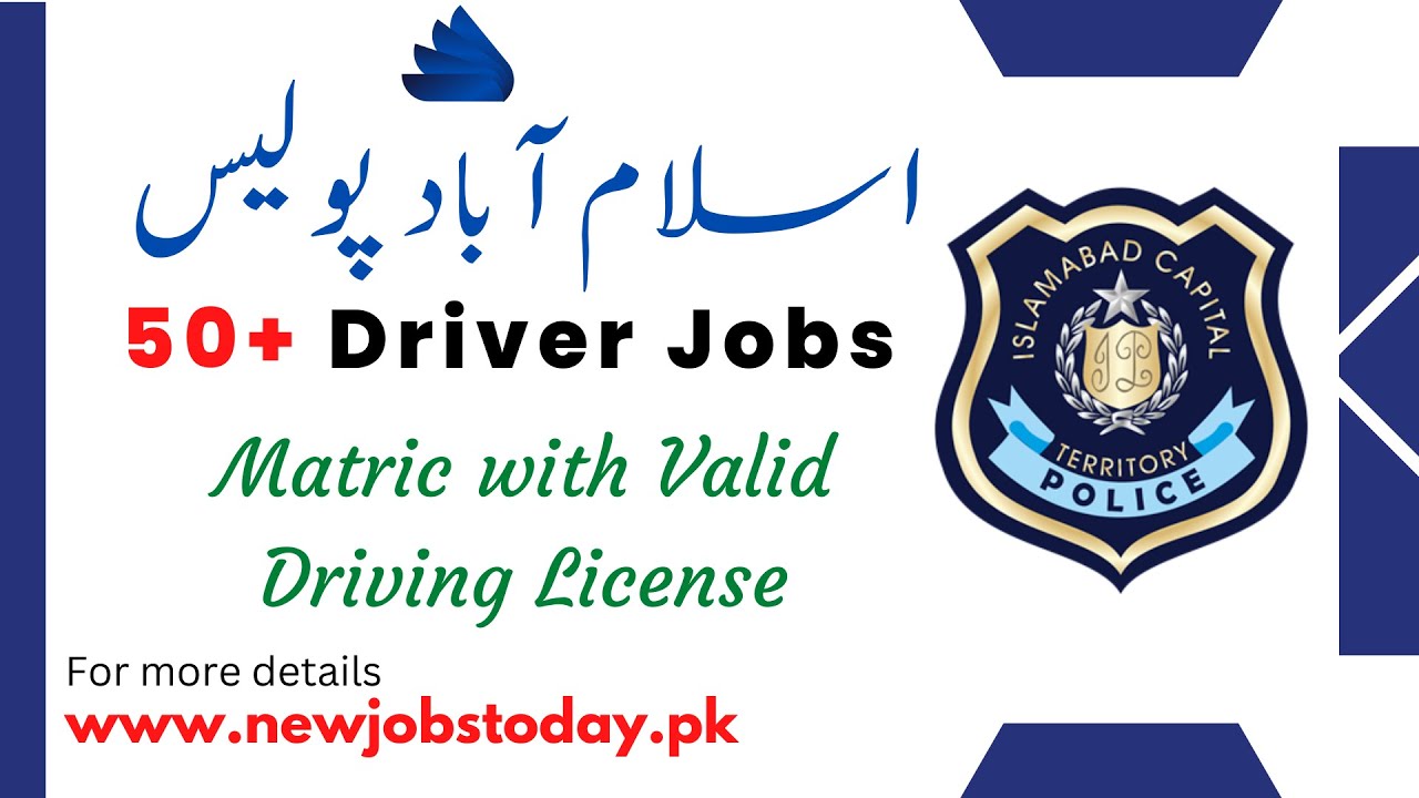 Driver Jobs In Islamabad Police 202223 Safe City Authority