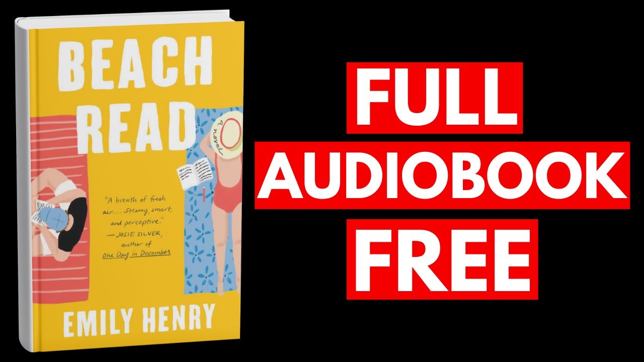 Beach Read by Emily Henry [Full Audiobook Free]