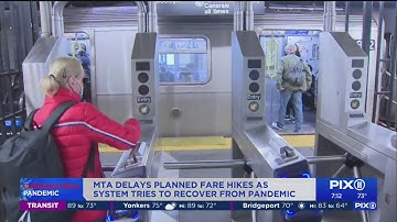 MTA delays planned fare hikes amid pandemic recovery