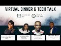 Virtual Dinner & Tech Talk