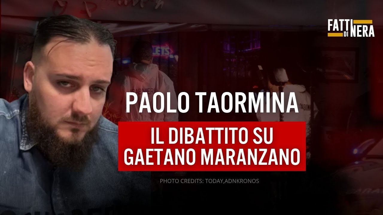 🟡 PAOLO TAORMINA, IL DIBATTITO SU GAETANO MARANZANO