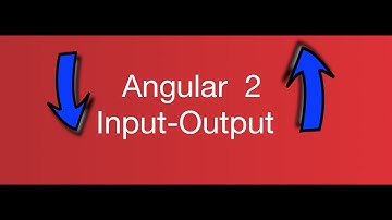 Angular 1 to Angular 2: Parent-Child Communication using Input-Output
