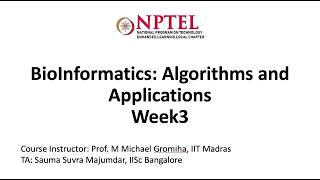 NPTEL BioInformatics Algorithms and Applications Week3:Live session