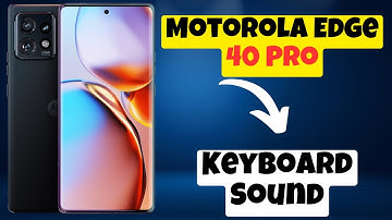 Motorola Edge 40 Pro Keyboard Sound || How to set keyboard sound settings