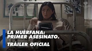 La Huérfana: Primer Asesinato - Tráiler oficial en español
