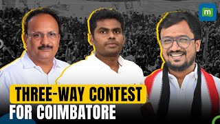 Coimbatore Lok Sabha: K Annamalai vs DMK's Ganapathi P. Rajkumar vs AIADMK's Singai G. Ramachandran