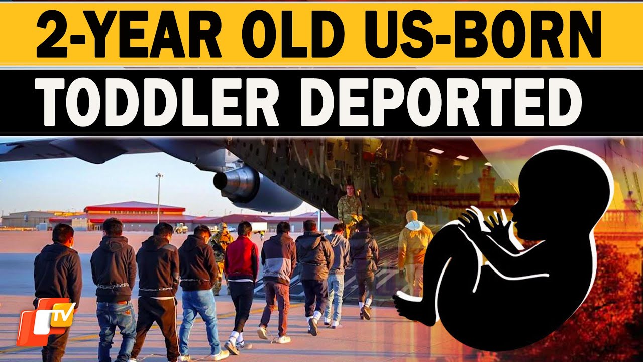 2-Year-Old U.S. Citizen Deported 'With No Meaningful Process,' Claims ...
