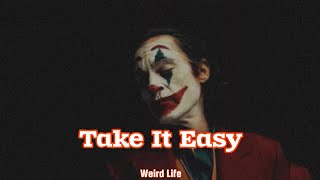 Take It Easy [slowed reverb] || Bengali Lofi Mix Song 2023 || @weirdlife0 ✨🖤