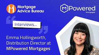 Mortgage Advice Bureau Interviews Emma Hollingworth, Distribution Director Mpowered Mortgages
