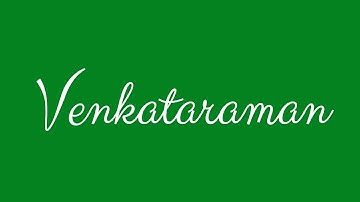 Learn how to Sign the Name Venkataraman Stylishly in Cursive Writing