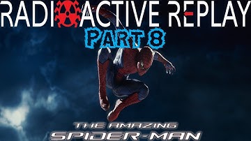 Radioactive Replay - The Amazing Spider-Man Part 8 - Outbreaks and Breakouts