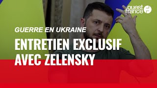 Guerre en Ukraine : notre interview exclusive avec Volodymyr Zelensky