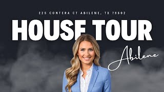 HOUSE TOUR // 225 Contera Ct Abilene, TX 79602