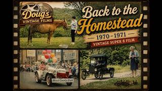 Back to the Homestead  1970–1971 Vintage Super 8 Film
