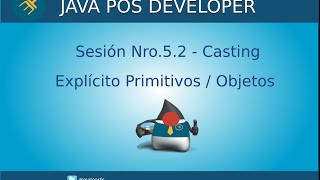 Curso de Java POS - Sesión Nro.5.2 - Casting Explícito Java Wealth
