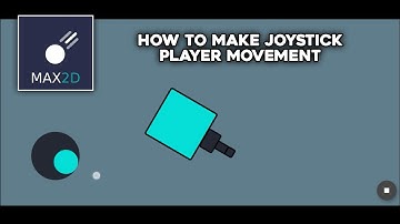 How to make joystick movement in Max2d
