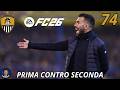 FC 26 CARRIERA ALLENATORE NOTTS COUNTY - PRIMA CONTRO SECONDA - Gameplay ITA - EP.74