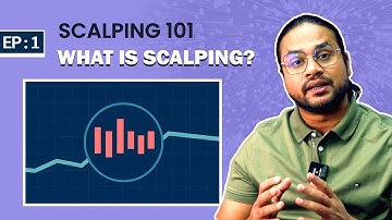 What is Scalping | Scalping 101 | Episode 1