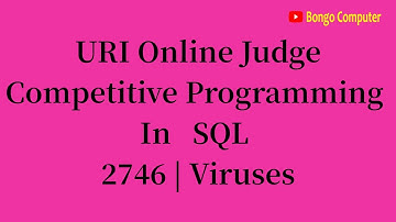 How To Solve URI Online Judge SQL #2746  Viruses